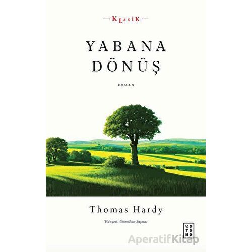 Yabana Dönüş - Thomas Hardy - Ketebe Yayınları