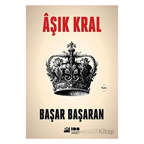 Aşık Kral - Başar Başaran - Doğan Kitap