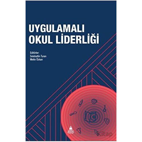Uygulamalı Okul Liderliği - Kolektif - Asos Yayınları
