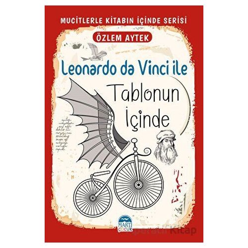 Leonardo da Vinci ile Tablonun İçinde - Özlem Aytek - Martı Çocuk Yayınları