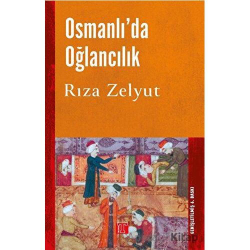 Osmanlı’da Oğlancılık - Rıza Zelyut - Toplumsal Kitap
