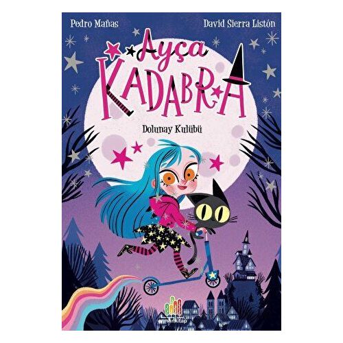 Ayça Kadabra: Dolunay Kulübü - David Sierra Liston - Orman Kitap