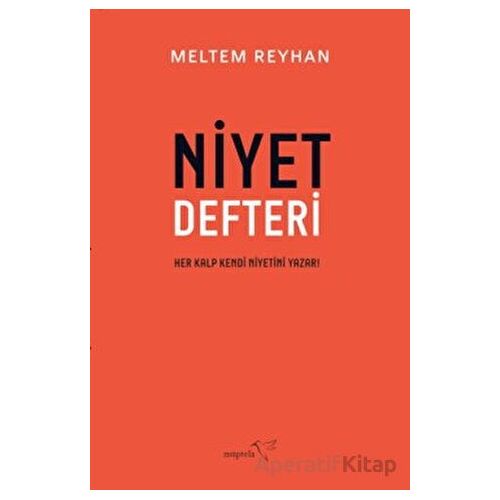 Niyet Defteri - Meltem Reyhan - Müptela Yayınları