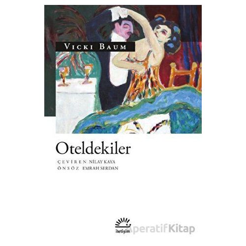 Oteldekiler - Vicki Baum - İletişim Yayınları