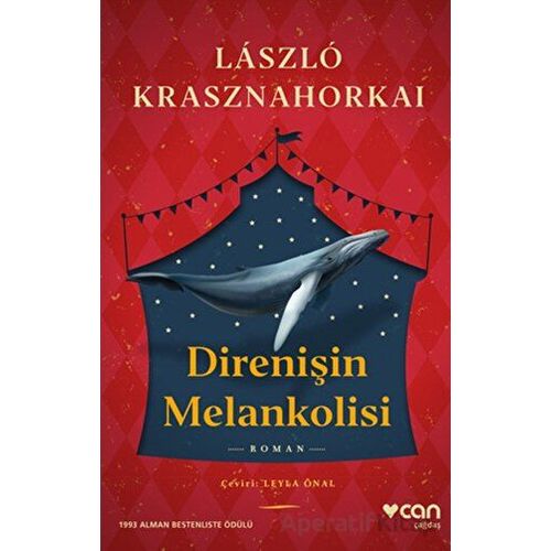 Direnişin Melankolisi - Laszlo Krasznahorkai - Can Yayınları