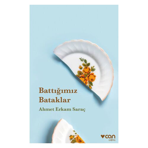 Battığımız Bataklar - Ahmet Erkam Saraç - Can Yayınları