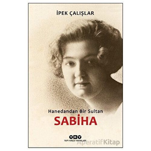 Sabiha - İpek Çalışlar - Yapı Kredi Yayınları