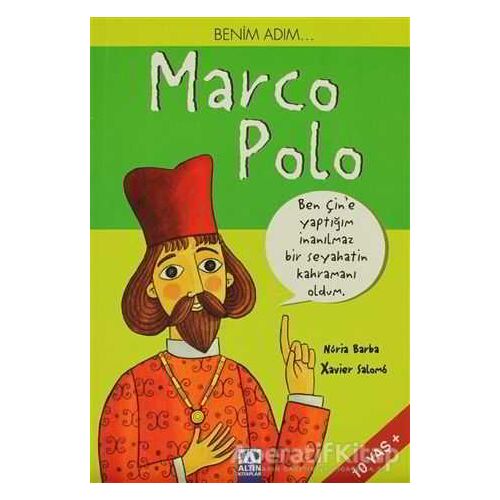 Benim Adım... Marco Polo - Nuria Barba - Altın Kitaplar