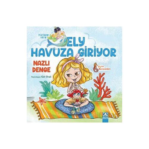 Ely Havuza Giriyor - Nazlı Denge - Altın Kitaplar