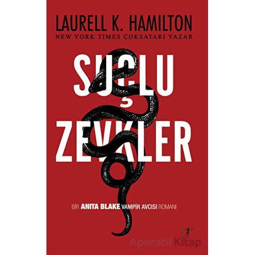 Suçlu Zevkler - Laurell K. Hamilton - Artemis Yayınları