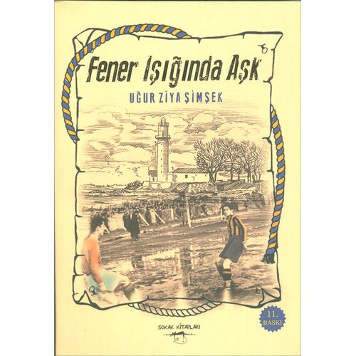 Fener Işığında Aşk - Uğur Ziya Şimşek - Sokak Kitapları Yayınları