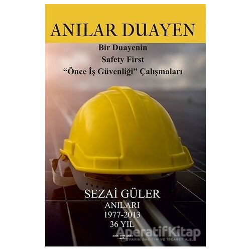Anılar Duayen - Sezai Güler - Sokak Kitapları Yayınları