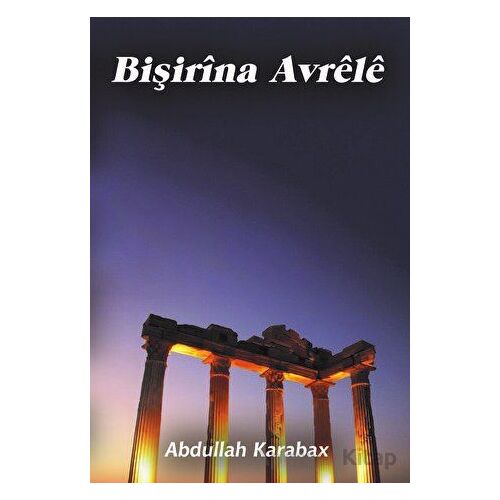 Bişirina Avrele - Abdullah Karabax - Sokak Kitapları Yayınları