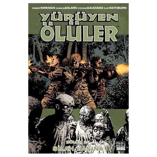 Yürüyen Ölüler 26 - Silah Başına - Robert Kirkman - Marmara Çizgi