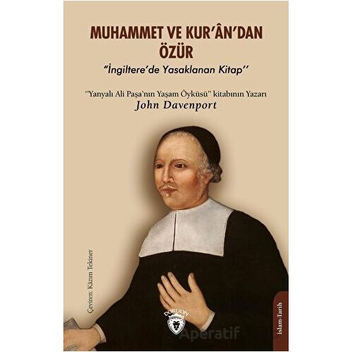 Muhammet ve Kur’ân’dan Özür - John Davenport - Dorlion Yayınları