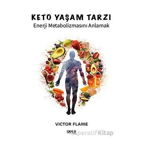 Keto Yaşam Tarzı - Victor Flame - Gece Kitaplığı