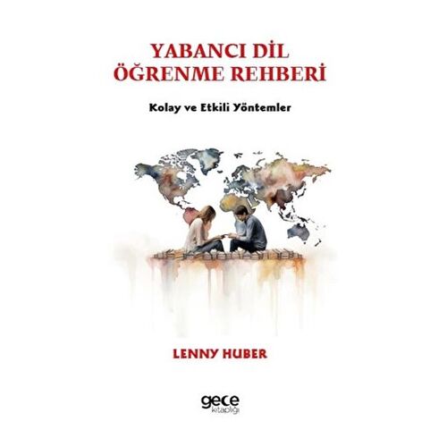 Yabancı Dil Öğrenme Rehberi - Lenny Huber - Gece Kitaplığı