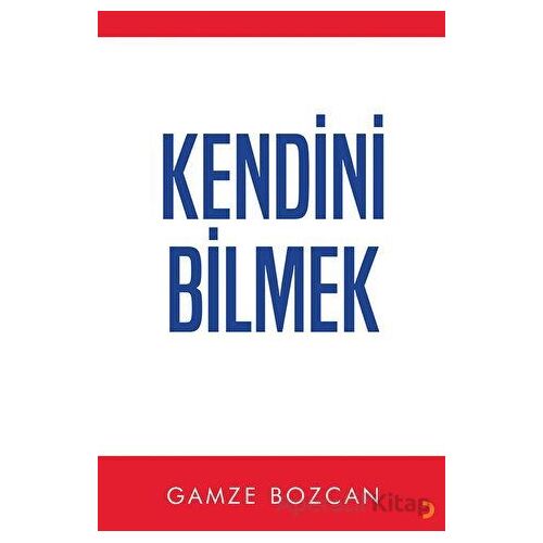Kendini Bilmek - Gamze Bozcan - Cinius Yayınları