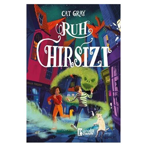 Ruh Hırsızı - Cat Gray - Parola Çocuk