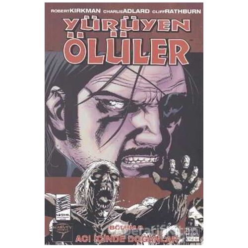 Yürüyen Ölüler Bölüm 8 : Acı İçinde Doğanlar - Robert Kirkman - Marmara Çizgi