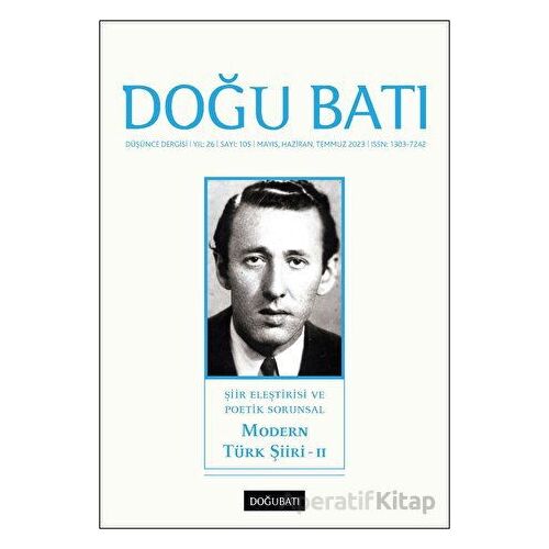 Doğu Batı Düşünce Dergisi Yıl: 26 Sayı: 105 - Modern Türk Şiiri 2 - Doğu Batı Dergileri