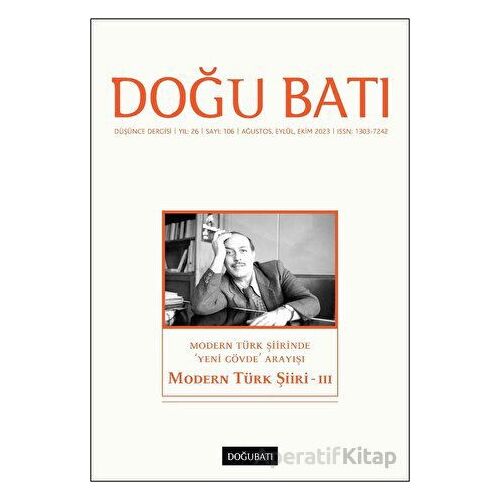 Doğu Batı Düşünce Dergisi Yıl: 26 Sayı: 106 - Modern Türk Şiiri 3 - Doğu Batı Dergileri