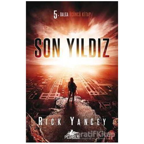 Son Yıldız - Rick Yancey - Pegasus Yayınları