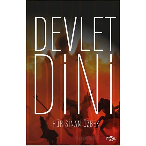 Devlet Dini - Sinan Özbek - Fol Kitap