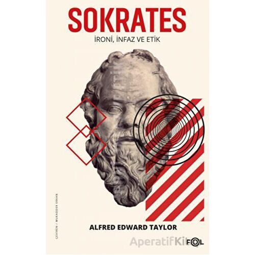 Sokrates - İroni İnfaz ve Etik - Alfred Edward Taylor - Fol Kitap