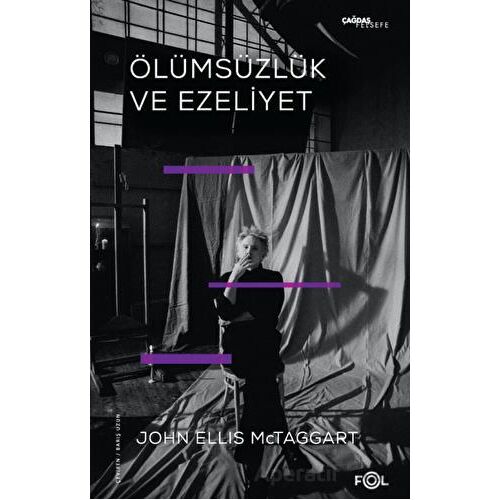 Ölümsüzlük ve Ezeliyet - John Ellis McTaggart - Fol Kitap