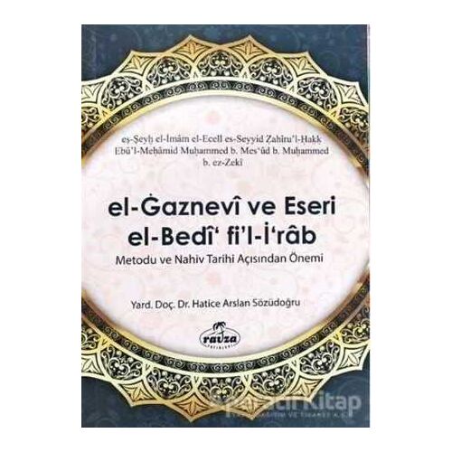 El Gaznevi Ve Eseri El Bedi Fil İrab Metodu Ve Nahiv Tarihi Açısından Önemi
