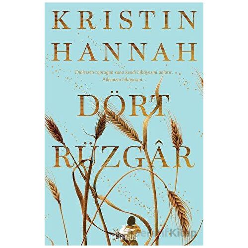 Dört Rüzgar - Kristin Hannah - Pegasus Yayınları