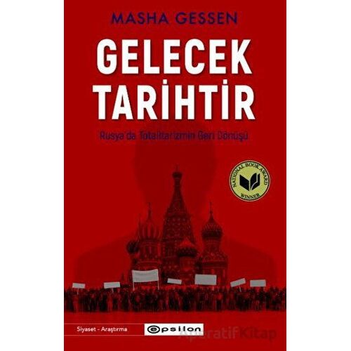 Gelecek Tarihtir - Masha Gessen - Epsilon Yayınevi