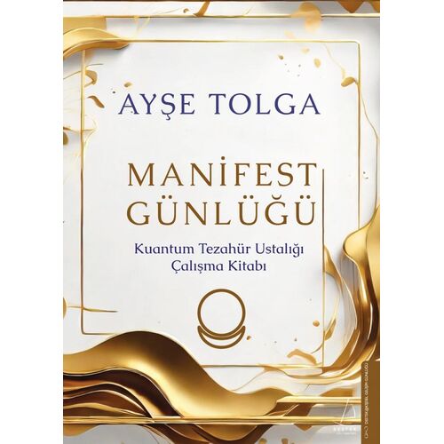 Manifest Günlüğü - Ayşe Tolga - Destek Yayınları