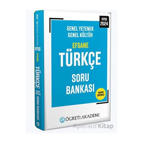 2024 KPSS Genel Yetenek Genel Kültür Efsane Türkçe Soru Bankası  Öğreti Akademi