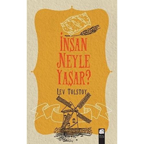 İnsan Neyle Yaşar? - Lev Nikolayeviç Tolstoy - Final Kültür Sanat Yayınları