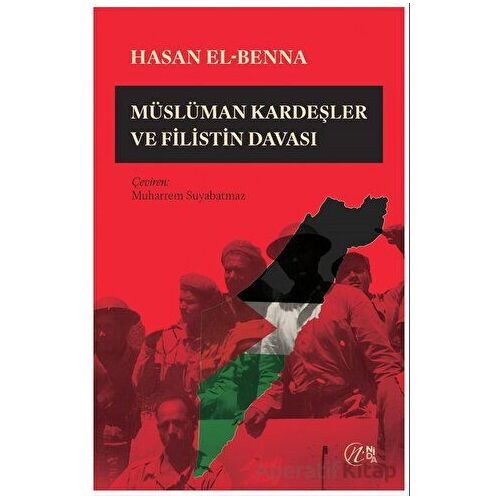 Müslüman Kardeşler ve Filistin Davası - Hasan el-Benna - Nida Yayıncılık
