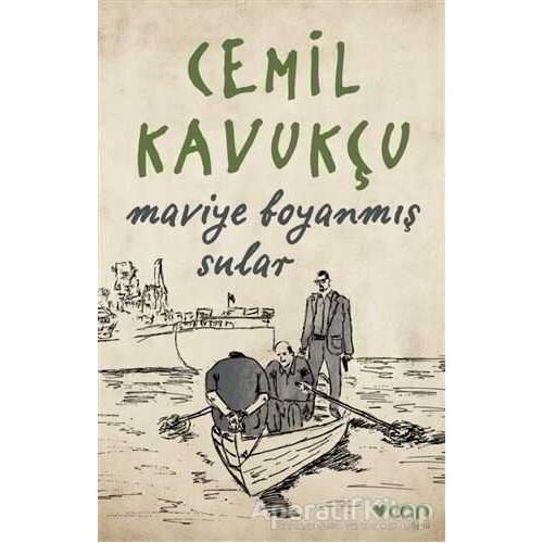 Maviye Boyanmış Sular - Cemil Kavukçu - Can Yayınları