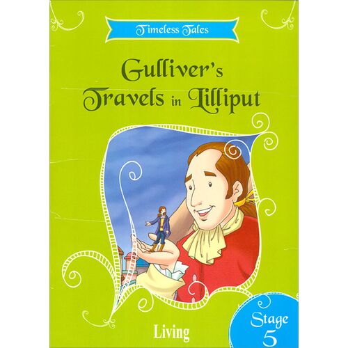 Gullivers Travels in Lilliput - Stage 5 - Living Publications