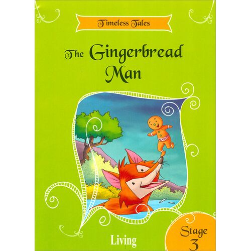 The Gingerbread Man - Stage 3 - Living Publications