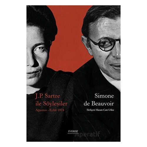 J.P. Sartre İle Söyleşiler - Simone de Beauvoir - Everest Yayınları