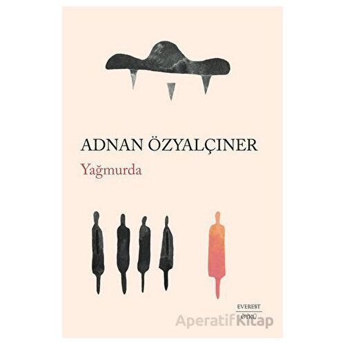 Yağmurda - Adnan Özyalçıner - Everest Yayınları