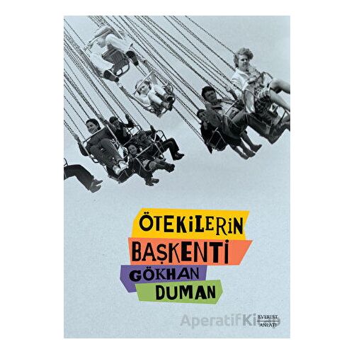 Ötekilerin Başkenti - Gökhan Duman - Everest Yayınları