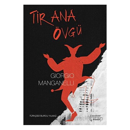 Tİrana Övgü - Giorgio Manganelli - Everest Yayınları