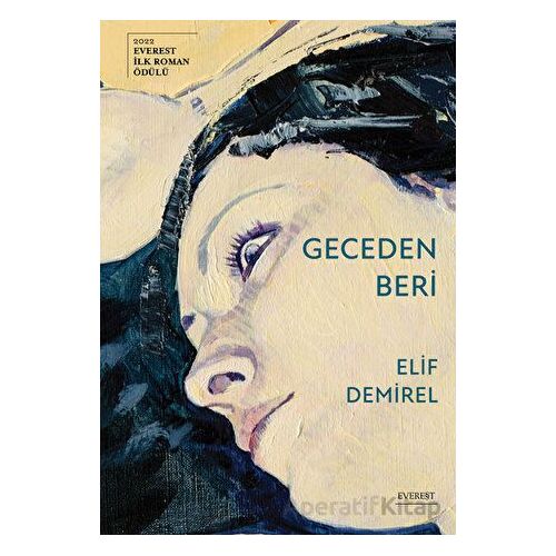 Geceden Beri - Elif Demirel - Everest Yayınları