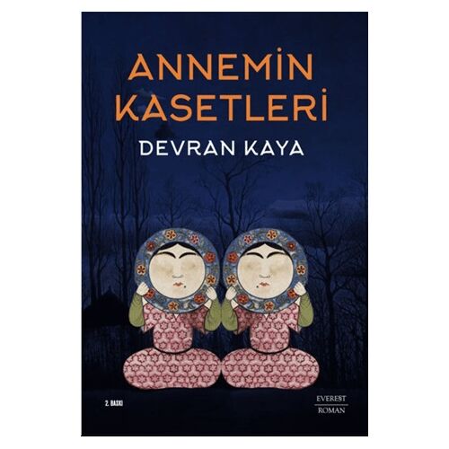 Annemin Kasetleri - Devran Kaya - Everest Yayınları