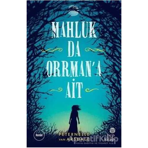 Mahluk da Orrman’a Ait - Peternelle van Arsdale - Hep Kitap