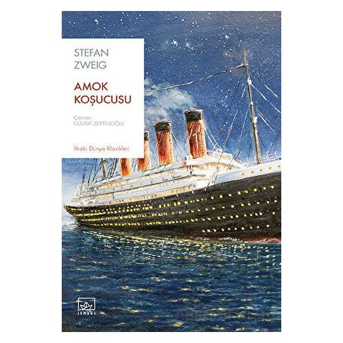 Amok Koşucusu - Stefan Zweig - İthaki Yayınları