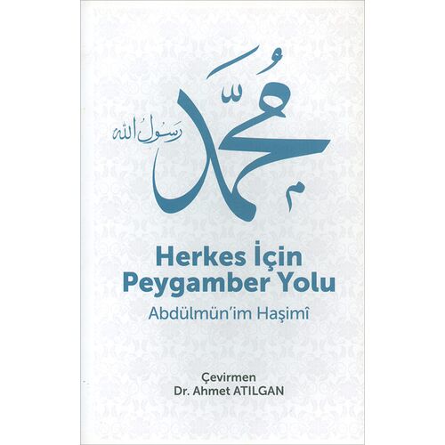 Herkes İçin Peygamber Yolu Abdulmunim El Haşimi