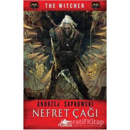 Nefret Çağı - The Witcher Serisi 4 - Andrzej Sapkowski - Pegasus Yayınları